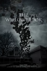 Уиллоубрук / The Willowbrook (2022)